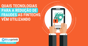 tecnologias para redução de fraudes